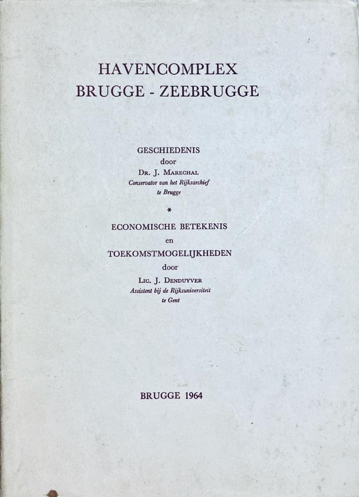Havencomplex Brugge-Zeebrugge, Boeken, Ophalen of Verzenden, Marechal & Denduyver, 20e eeuw of later, Gelezen