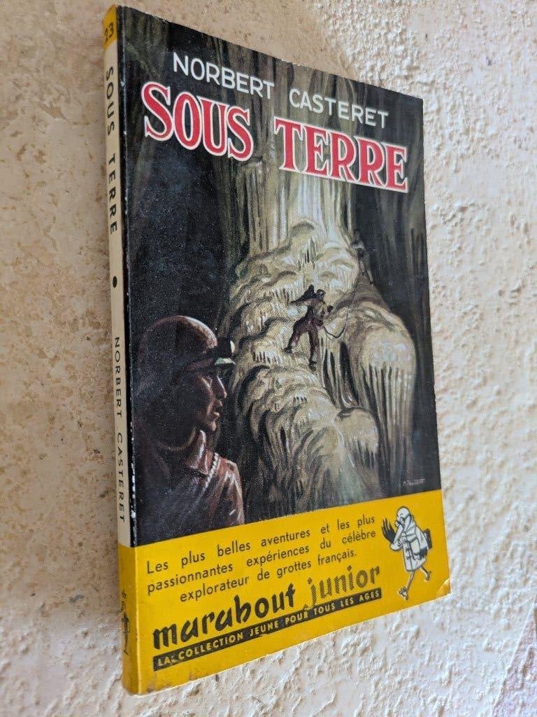 Sous terre (Norbert Casteret)., Livres, Enlèvement ou Envoi, Utilisé, Norbert Casteret.