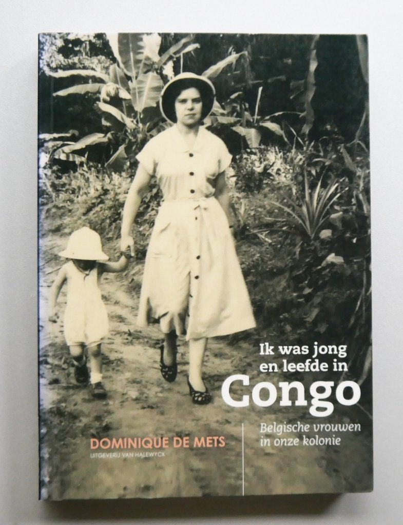 Ik was jong en leefde in Congo van Dominique De Mets, Boeken, Ophalen of Verzenden, Nieuw