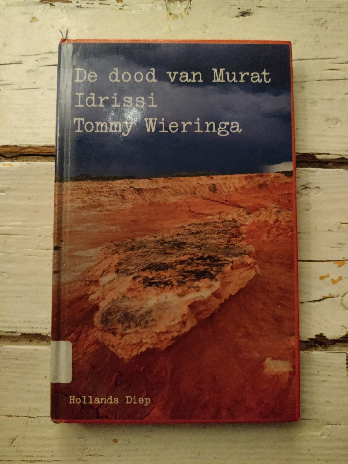 De dood van Murat Idrissi, Tommy WIERINGA, Ophalen of Verzenden