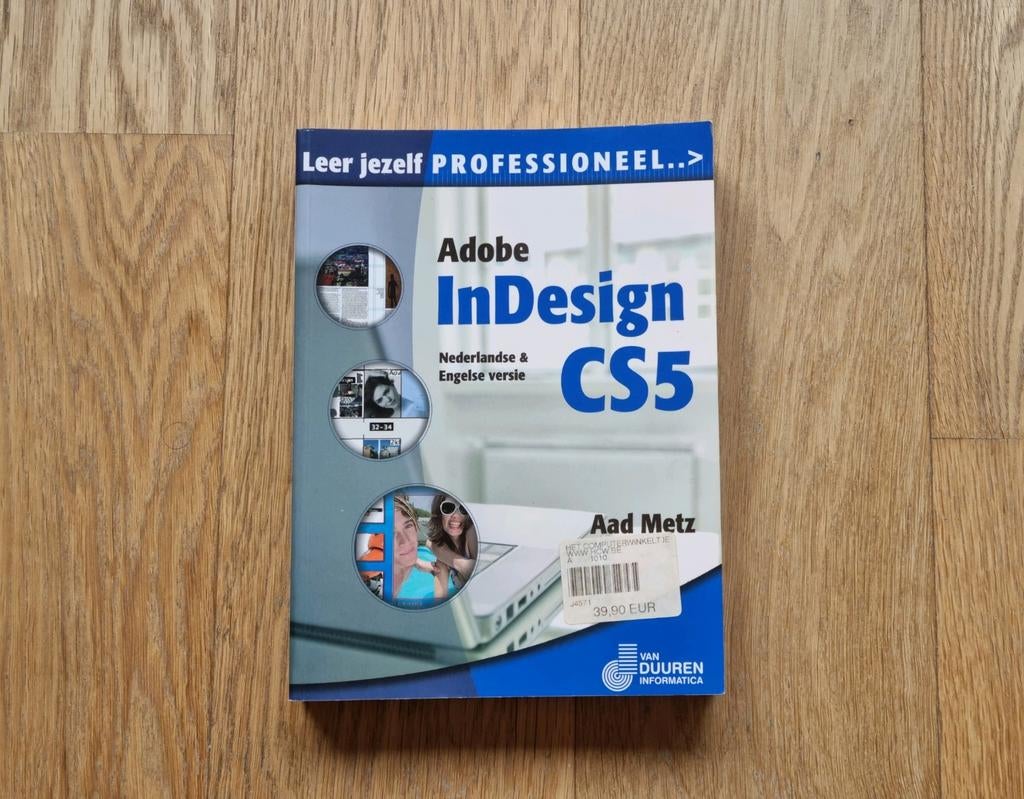 Aad Metz - Adobe InDesign CS5, Enlèvement ou Envoi, Aad Metz
