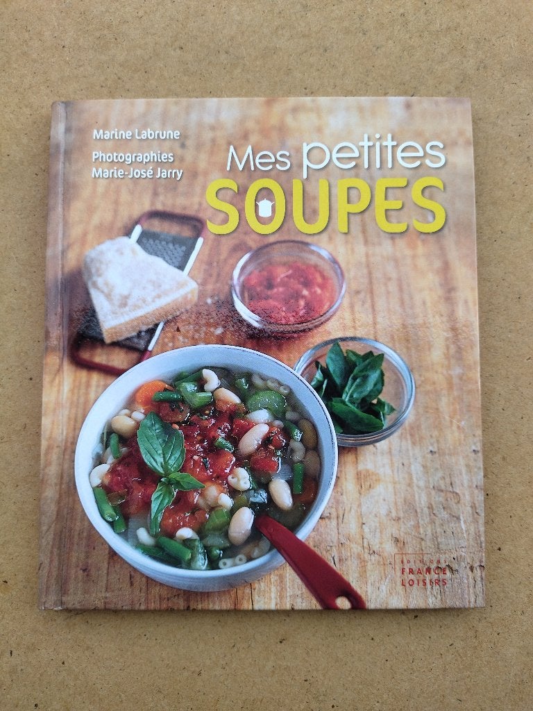 Mes petites soupes, Livres, Enlèvement ou Envoi, Marine Labrune, Comme neuf, Europe