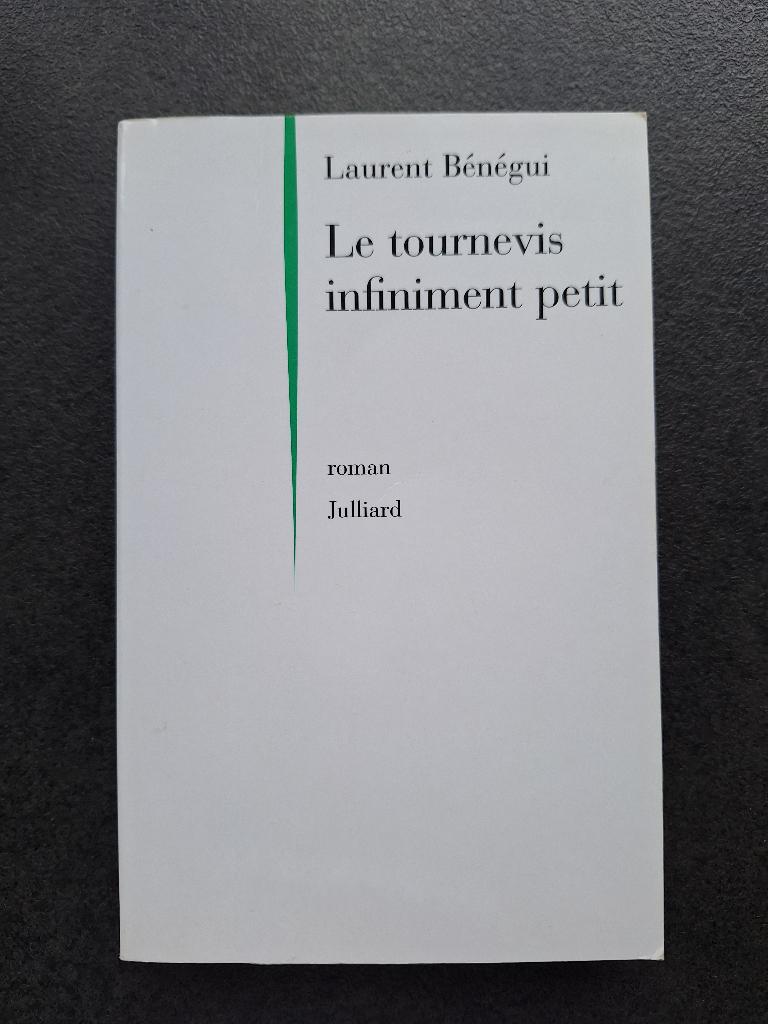 Le tournevis infiniment petit - Laurent Bénégui, Laurent Bénégui, Comme neuf, Enlèvement, Europe autre