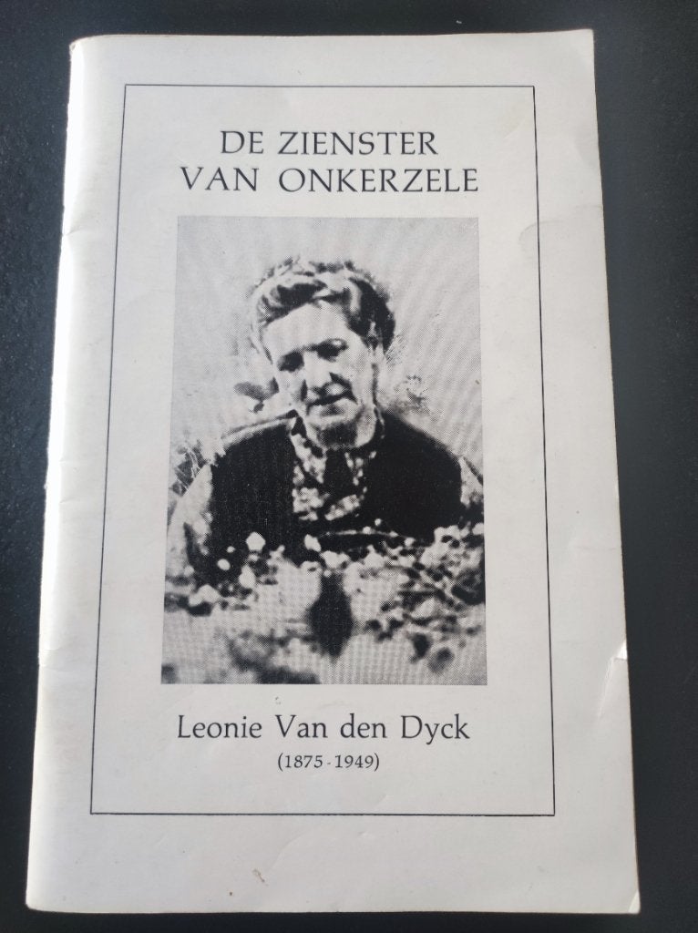 De zienster van Onkerzele Leonie Van den Dyck Geraardsbergen, F.Jacobs, Ophalen of Verzenden, 20e eeuw of later, Gelezen