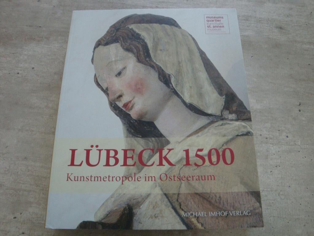 LÜBECK 1500 KUNSTMETROPOLE IM OSTSEERAUM, Ophalen of Verzenden, Gelezen