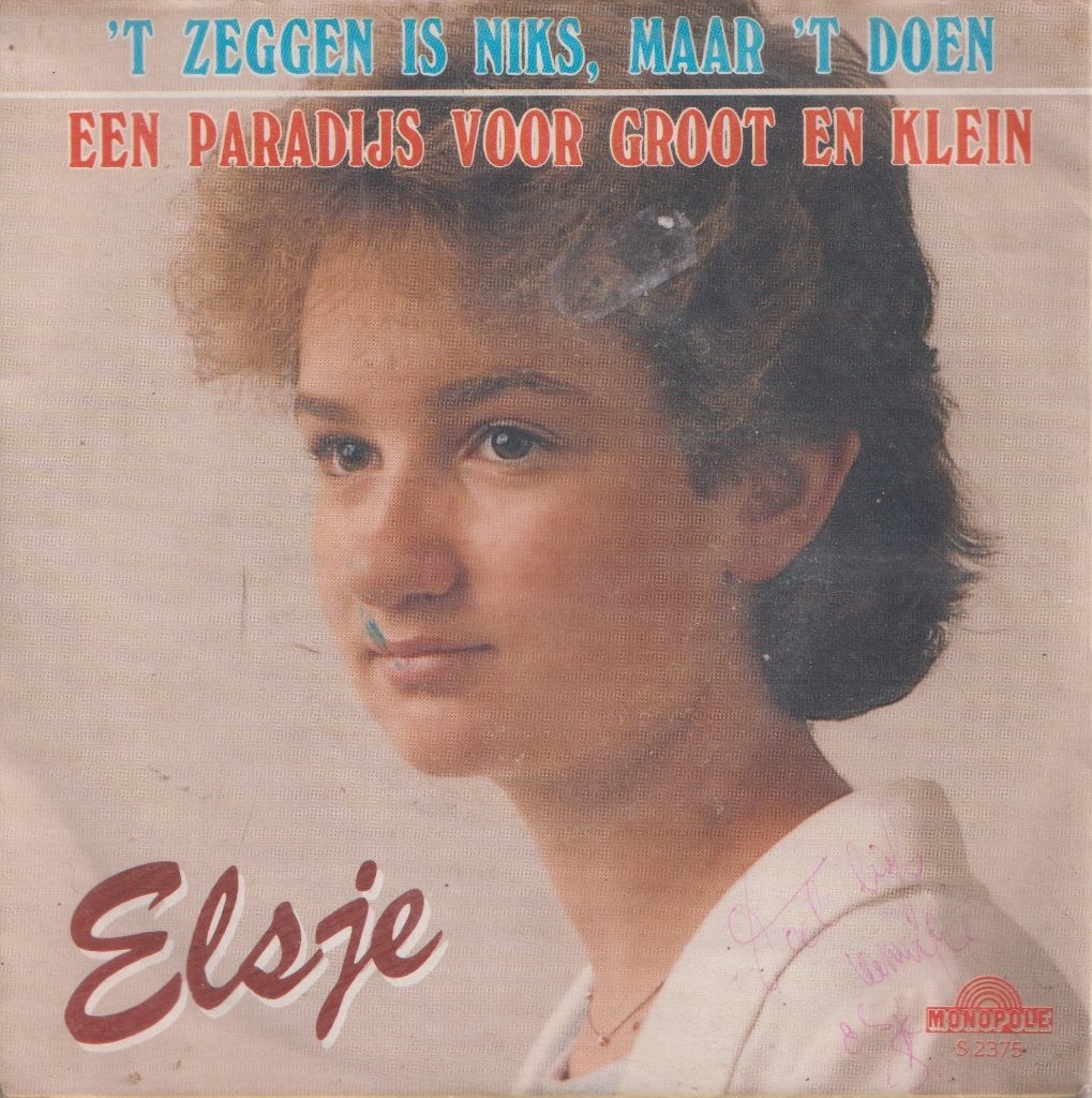 Elsje – Het zeggen is niks, maar ‘t doen - Single, Gebruikt, Ophalen of Verzenden, Nederlandstalig, Gesigneerd