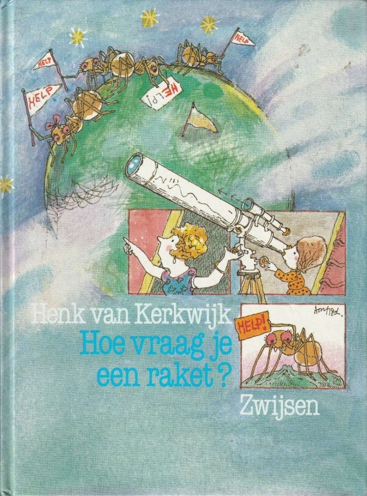 Hoe vraag je een raket? - Henk van Kerkwijk(A5), Ophalen of Verzenden, Zo goed als nieuw, Henk van Kerkwijk