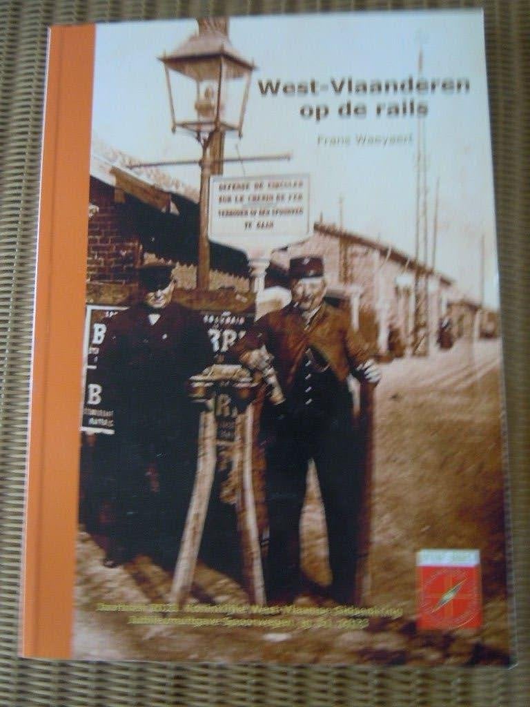 West-Vlaanderen op de rails -Frans Waeyaert, Boeken, Ophalen of Verzenden