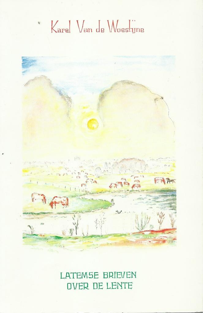 Latemse brieven lente - K. Van de Woestijne - Sanderus  1990, Verzenden