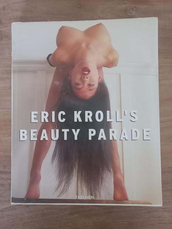 Le défilé de beauté d'Eric Kroll., Livres, Enlèvement ou Envoi, Photographes, Eric Kroll