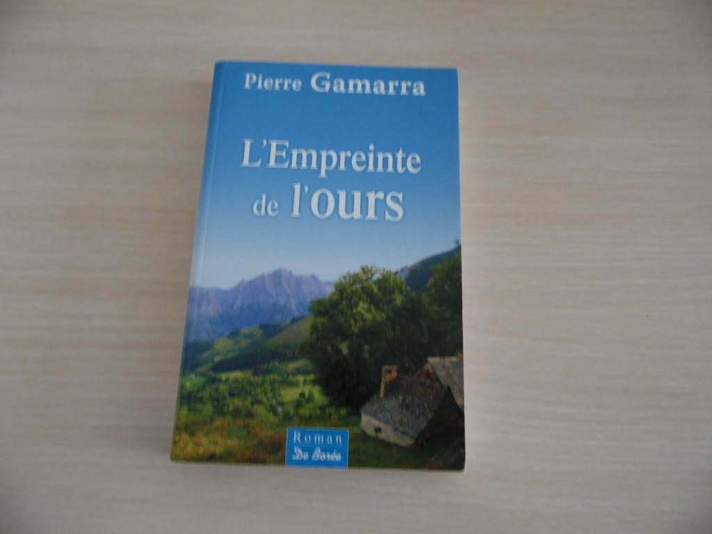 L'EMPREINTE DE L'OURS         PIERRE GAMARRA, Enlèvement ou Envoi, Pierre Gamarra, Comme neuf, Europe autre