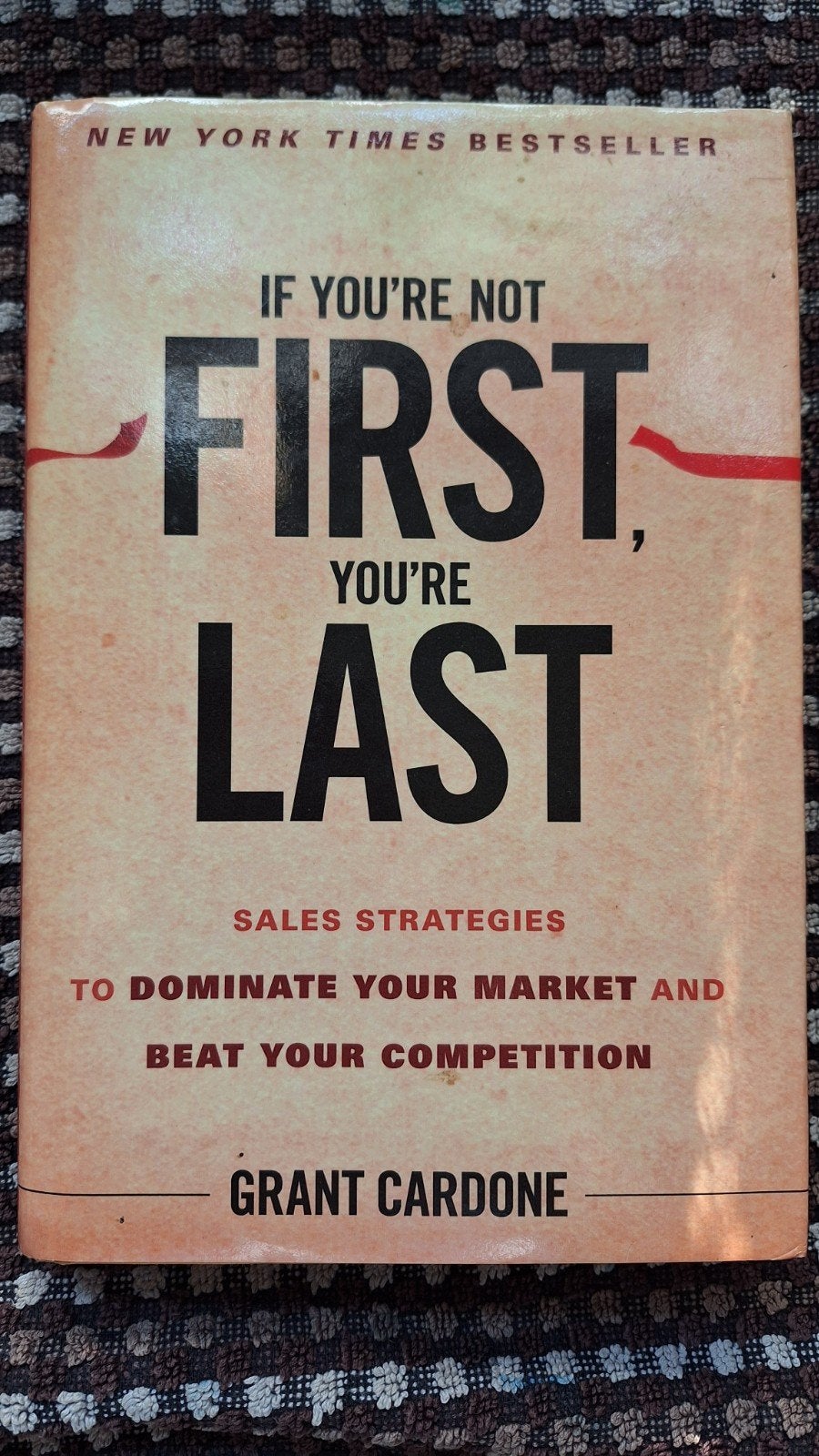 Grant Cardone — Si tu n'es pas le premier, tu es le dernier, Livres, Enlèvement ou Envoi, Comme neuf, Grant cardone