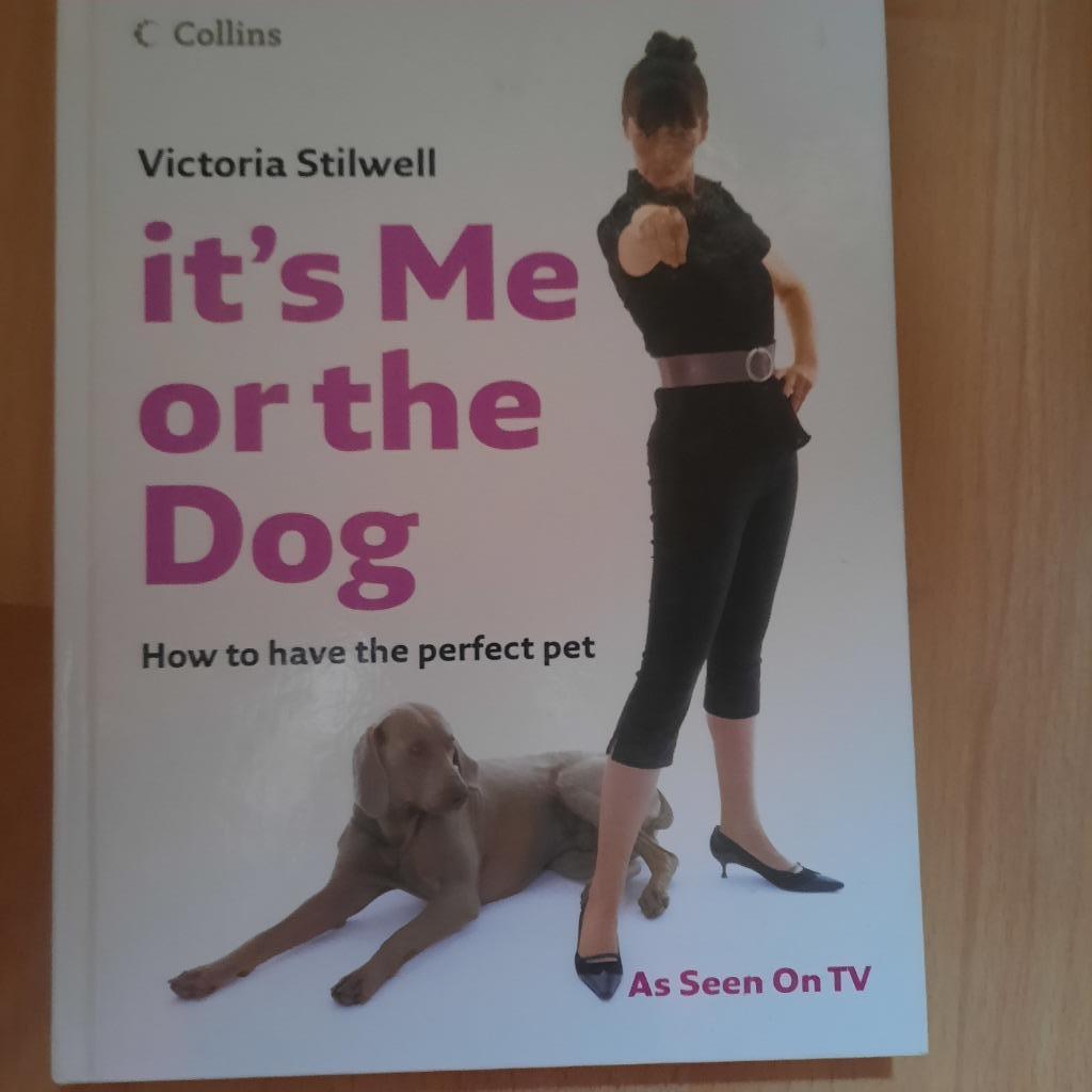 IT'S ME OR THE DOG - VICTORIA STILWELL - ENGELS, Enlèvement ou Envoi, Chiens