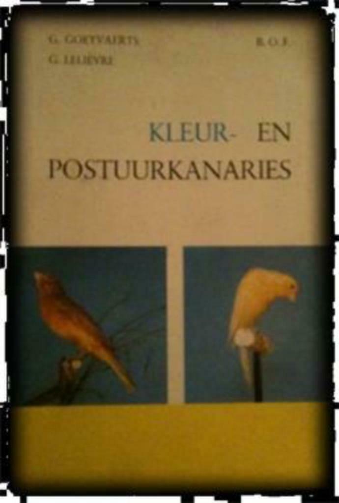 Kleur- en postuurkanaries, G.Goeyvaerts, Ophalen of Verzenden, Gelezen, Vogels