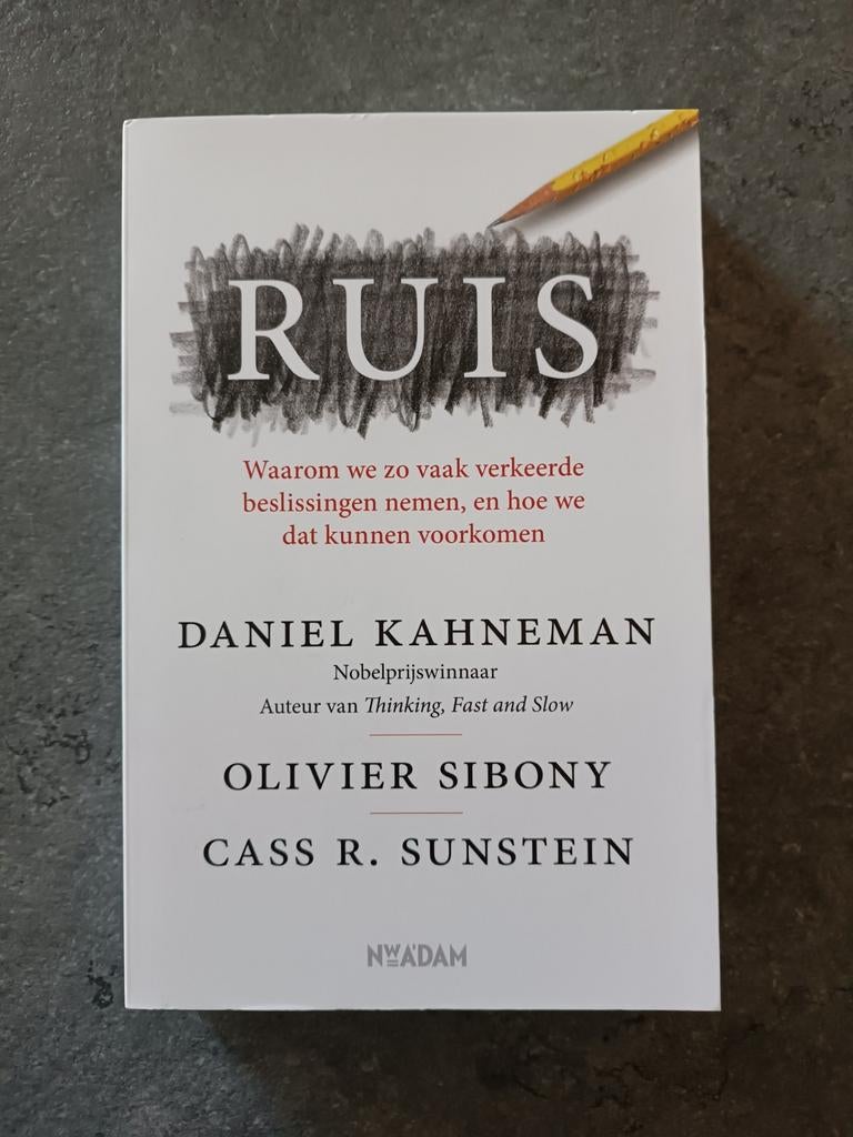 Ruis - Daniel Kahneman, Boeken, Ophalen of Verzenden, Nieuw, Olivier Sibony; Daniel Kahneman; Cass R. Sunstein