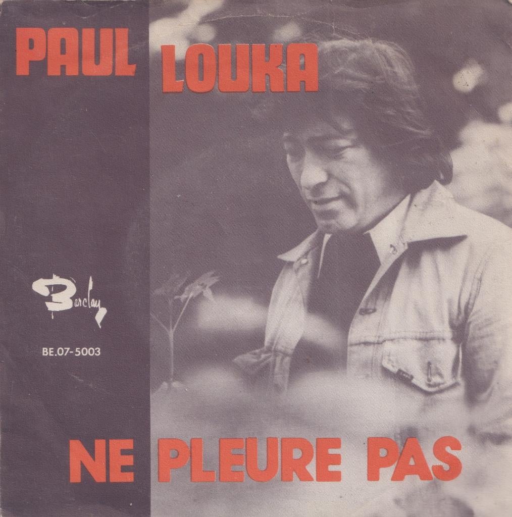 Paul Louka – Ne pleure pas / Mon aventure - Single, Enlèvement ou Envoi, Utilisé, Pop
