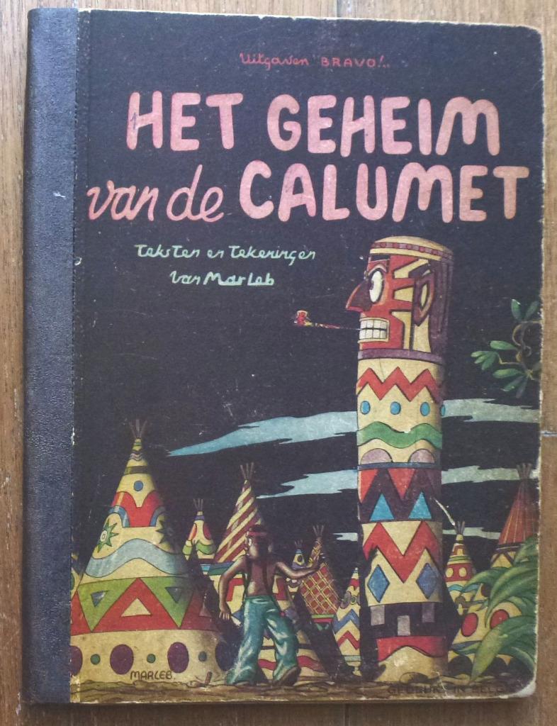 Oude strips - Het geheim van de Calumet - 1948 MarLeb, Boeken, Strips | Comics, Gelezen, Eén comic, Amerika, Ophalen of Verzenden