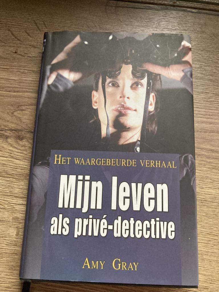 Boek: Mijn leven als privé-detective waargebeurd verhaal, Enlèvement, Utilisé, Amy Gray
