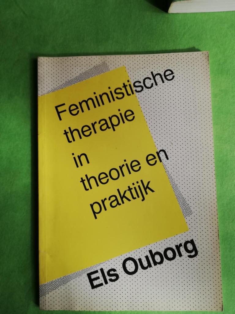 Feministische therapie in theorie en praktijk bij de Stichti, E. Ouborg, Persoonlijkheidsleer, Ophalen of Verzenden, Zo goed als nieuw