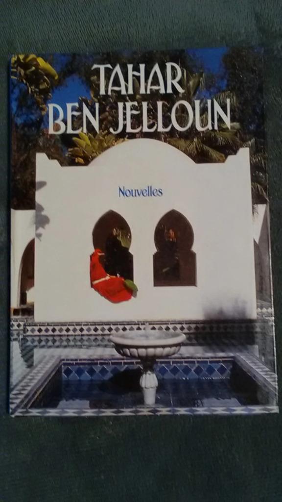 "Nouvelles" Tahar Ben Jelloun (1991), Livres, Littérature, Comme neuf, Europe autre, Enlèvement ou Envoi