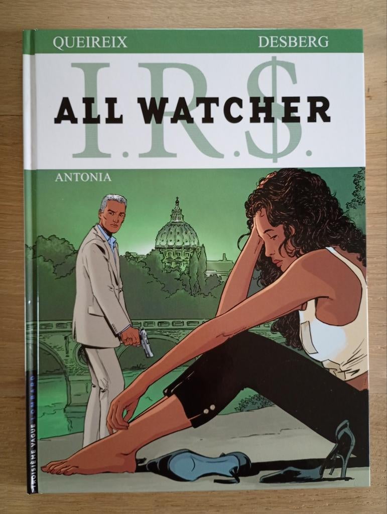 I.R.S. all watcher 1 Antonia Queirex Desberg EO TBE, Livres, Une BD, Enlèvement ou Envoi, Comme neuf