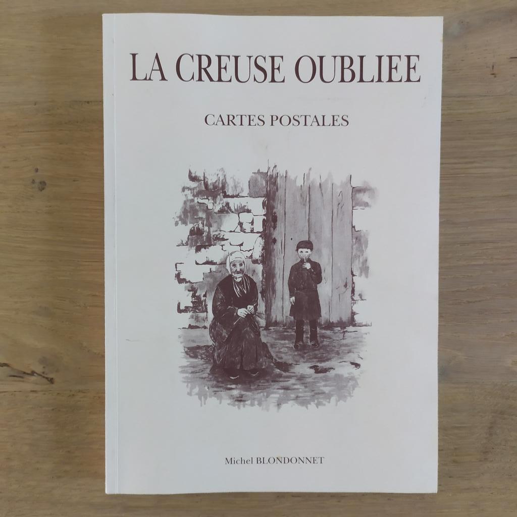 La Creuse oubliée Cartes postales M. Blondonnet TBE, Ophalen of Verzenden