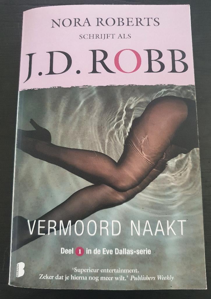 Romantische thriller van JD Robb: Vermoord naakt, Ophalen of Verzenden, Gelezen, Nora Roberts
