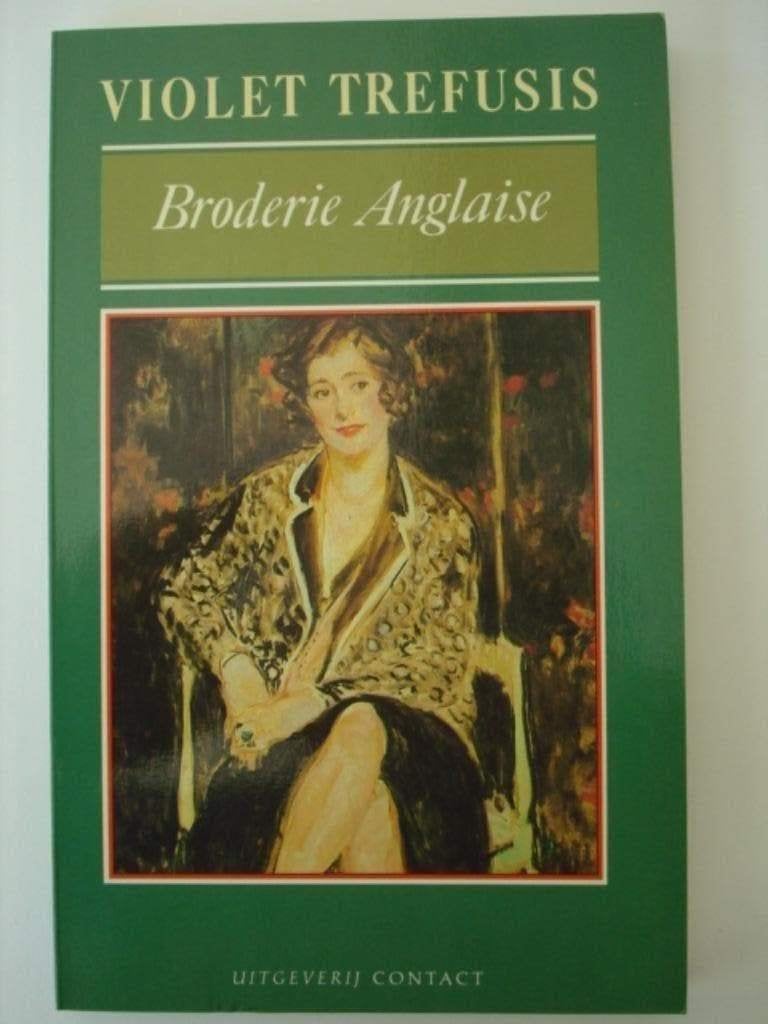 Violet Trefusis Broderie Anglaise kb2, Livres, Comme neuf, Violet Trefusis, Europe autre, Envoi