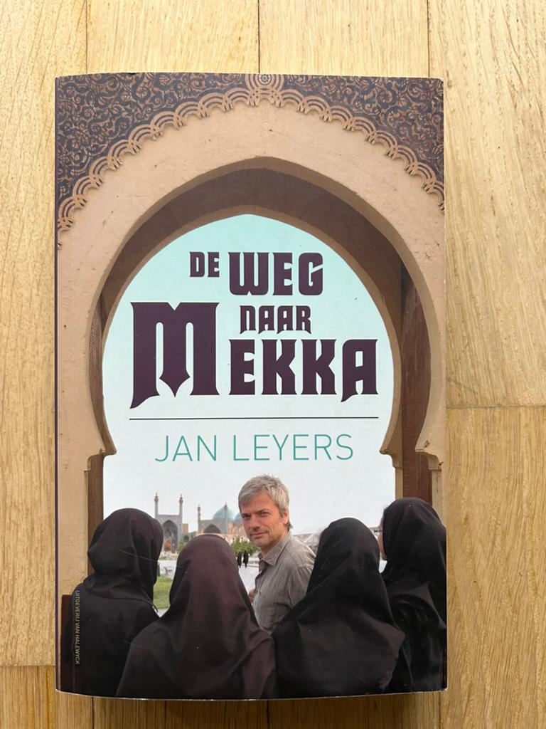J. Leyers - De weg naar Mekka, Livres, Récits de voyage, Enlèvement, J. Leyers, Europe