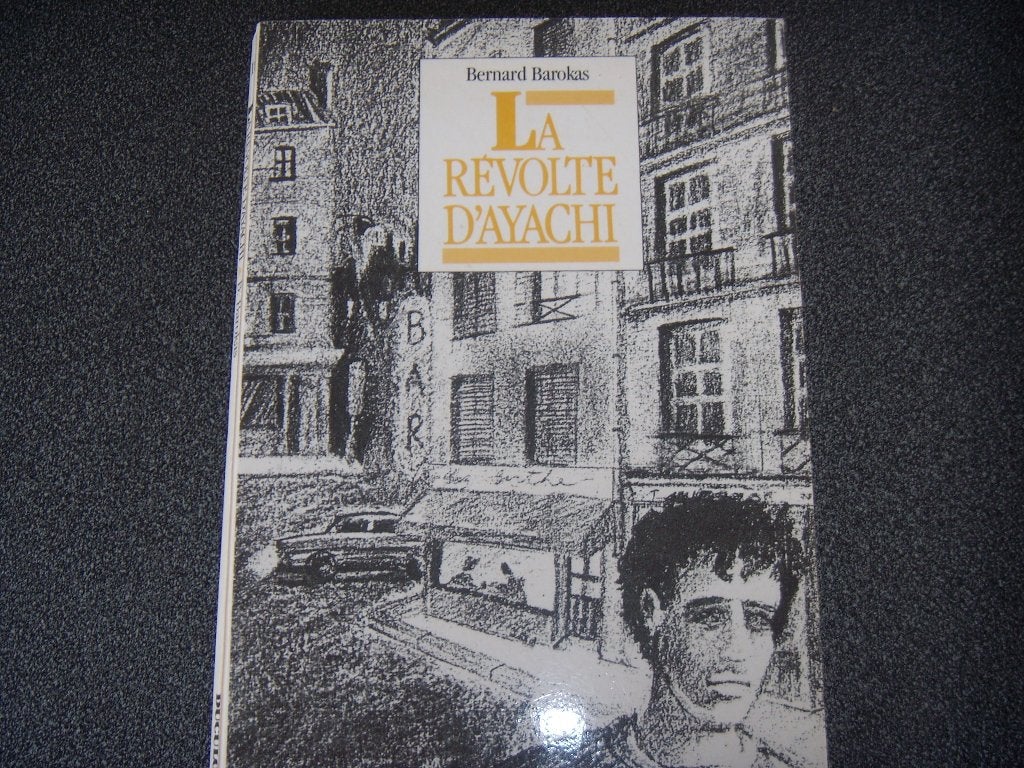 La révolte d'Ayachi - Bernard Barokas, Boeken, Taal | Frans, Ophalen of Verzenden, Gelezen