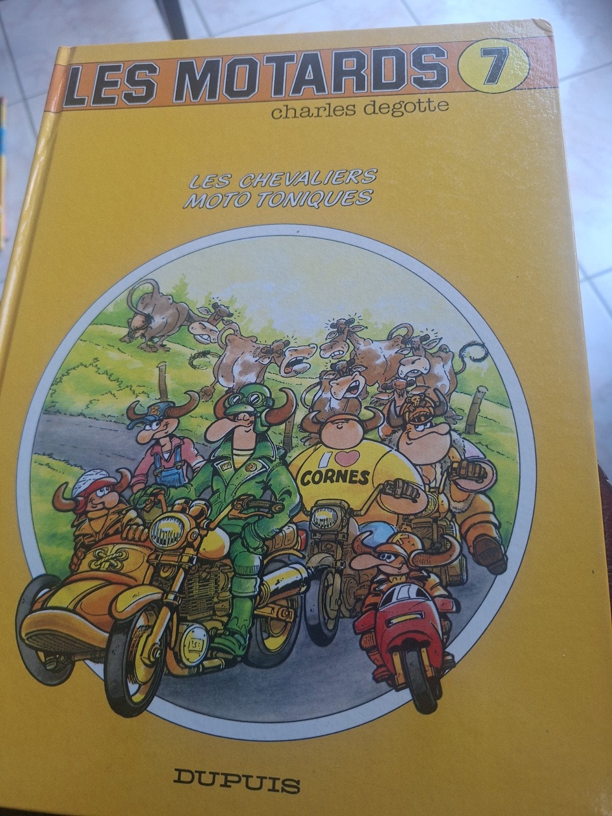 Les Motards 7 Les Chevaliers Toniques Première édition, Livres, BD, Une BD, Enlèvement, Utilisé