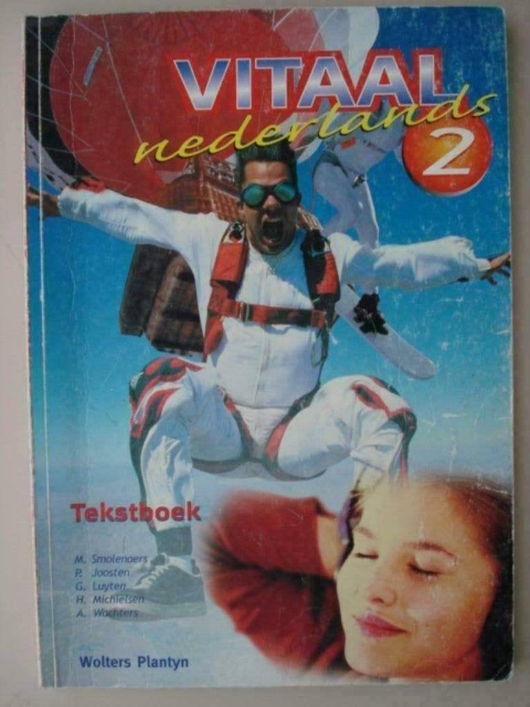 18. Vitaal Nederlands 2 Tekstboek Wolters Plantyn 2003, Néerlandais, Secondaire, Envoi, M. Smolenaers P. Joosten Gie Luyten H. Michielsen A. Wachters
