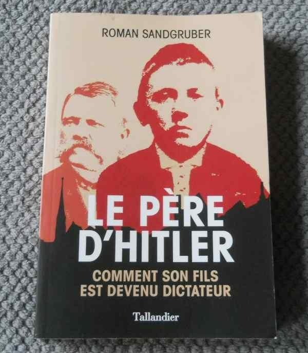 Le père d' Hitler , comment son fils est devenu dictateur, Livres, Biographies, Enlèvement ou Envoi, Utilisé