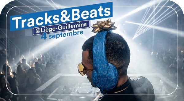e-tickets Tracks & Beats - Luik Guillemins 4/9, Tickets en Kaartjes, Drie personen of meer