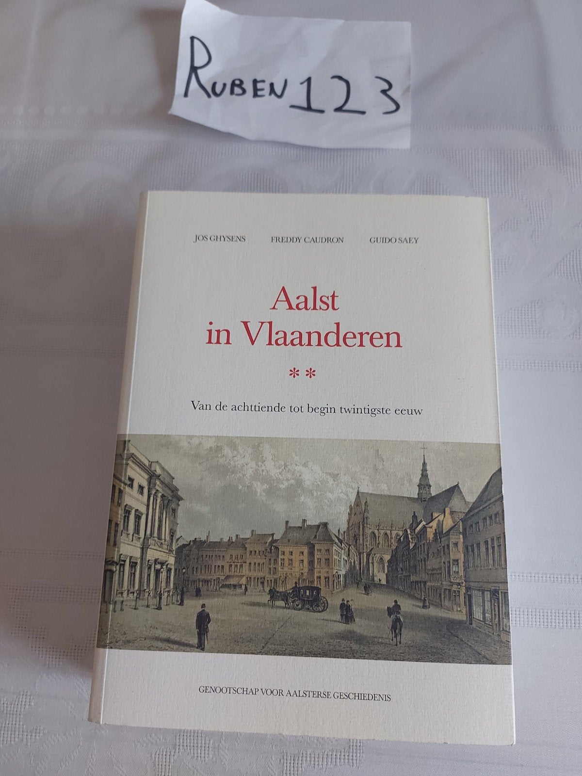 Aalst in Vlaanderen achttiende tot begin twintigste eeuw, Enlèvement ou Envoi