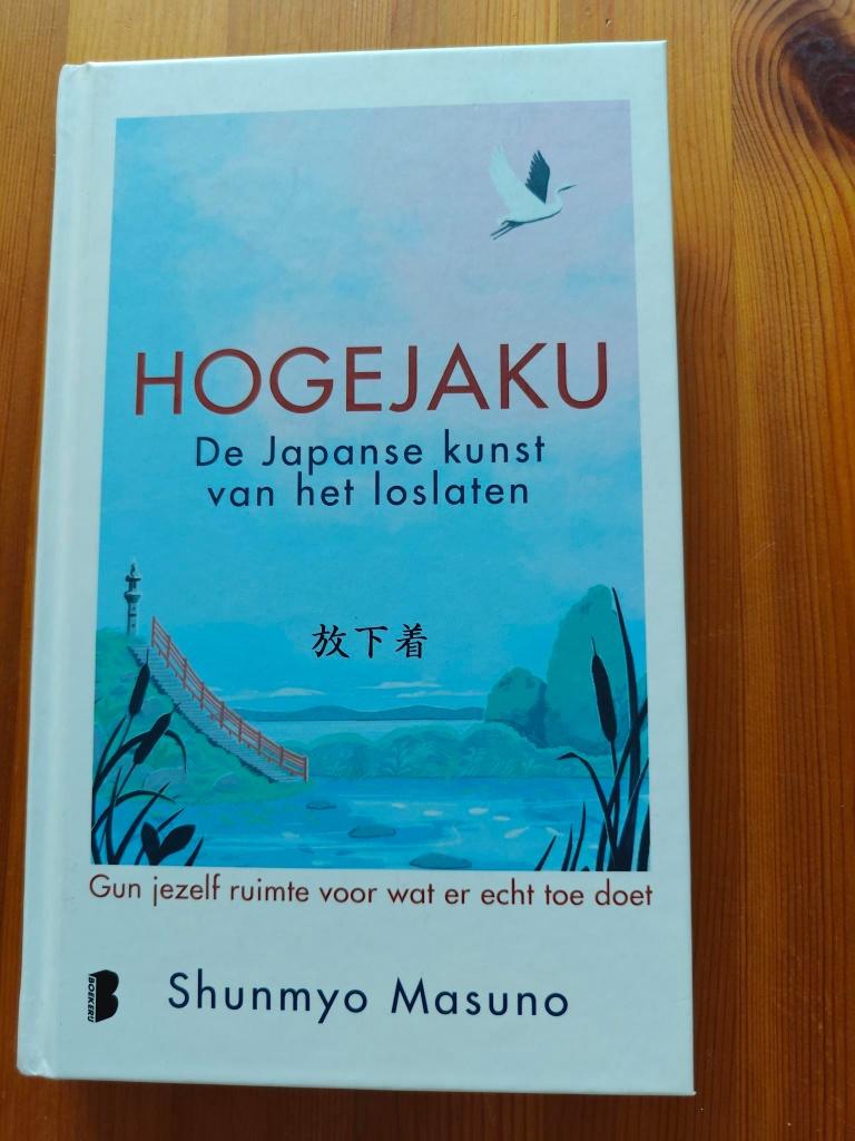 Hogejaku - de Japanse kunst van het loslaten -  Masuno, Ophalen of Verzenden, Zo goed als nieuw, Shunmyo Masuno
