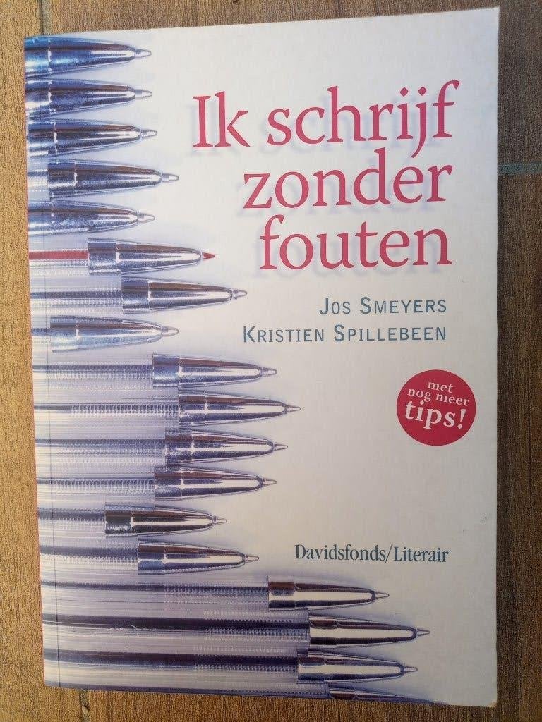 JOS SMEYERS & KRISTIEN SPILLEBEEN - IK SCHRIJF ZONDER FOUTEN, Livres, Enlèvement ou Envoi, Comme neuf, JOS SMEYERS & KRISTIEN SPILLEBEEN