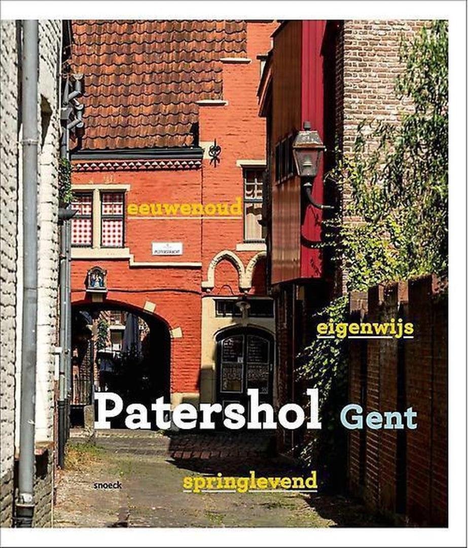 Patershol / historisch hart van Gent, Ophalen of Verzenden, Gelezen