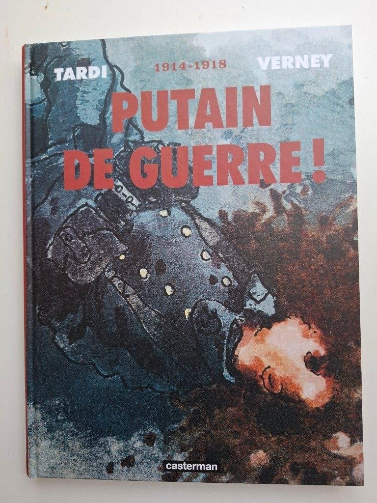 PUTAIN DE GUERRE! TARDI INTEGRALE 1914-1918 EO 2013, Série complète ou Série, Enlèvement ou Envoi, Comme neuf