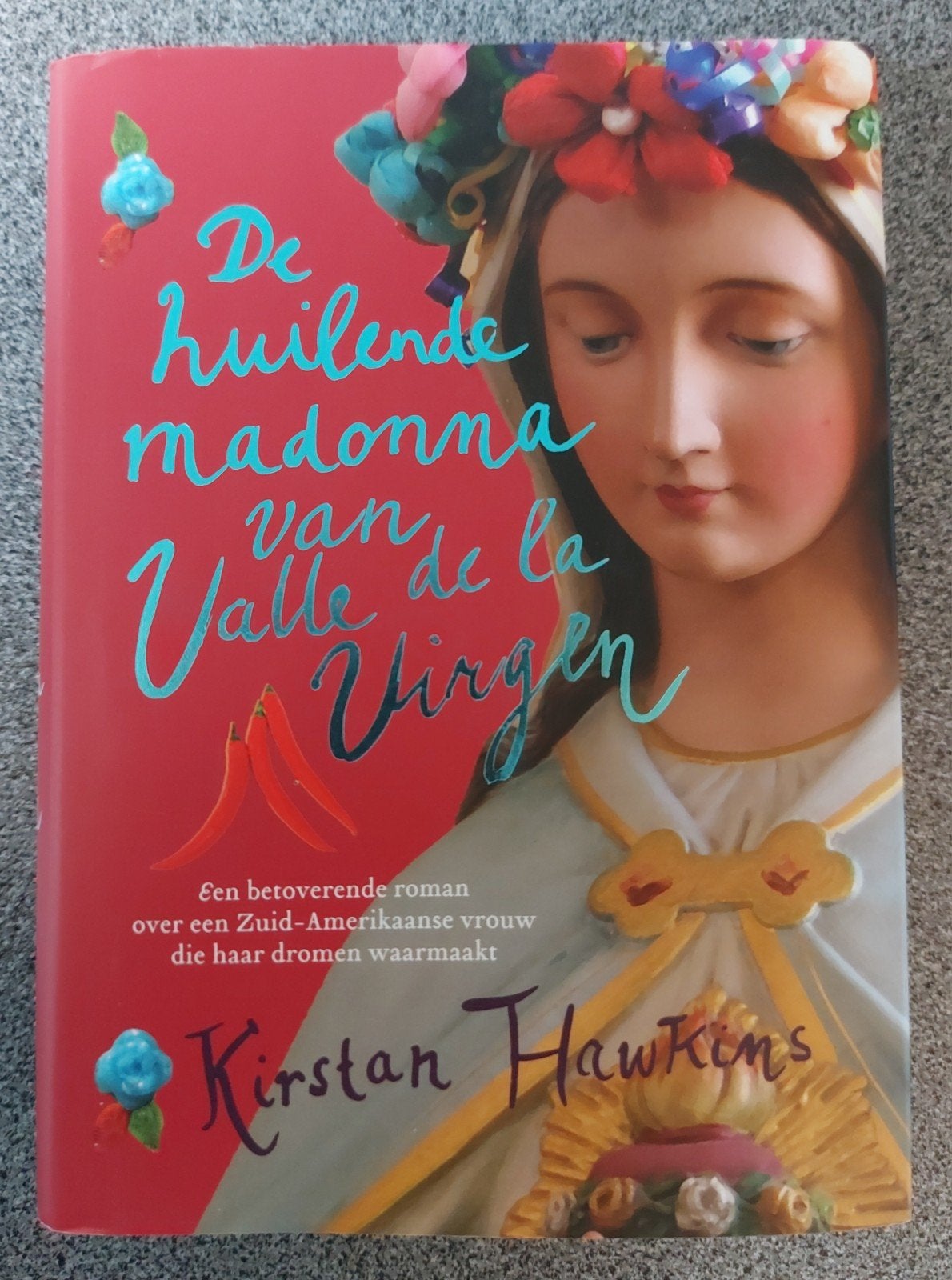 Boek Kirstan Hawkins - De huilende madonna van Valle de la V, Boeken, Ophalen, Kirstan Hawkins, Amerika