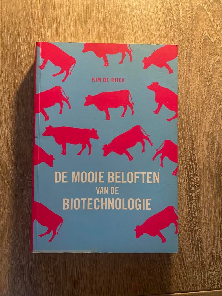 🔥 De mooie beloften van de biotechnologie - Kim de Rijck, Enlèvement ou Envoi, Comme neuf