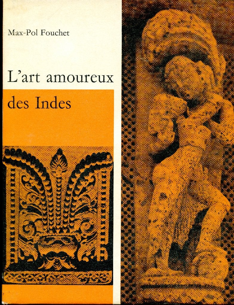 Te koop : boek "L'art amoureux des Indes", Ophalen of Verzenden, Zo goed als nieuw, Max Pol Fouchet