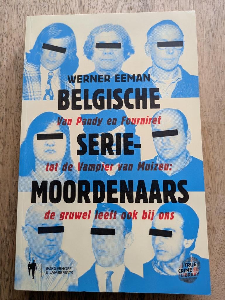 Boek Belgische seriemoordenaars / Werner Eeman, Boeken, Politiek en Maatschappij, Zo goed als nieuw, Ophalen of Verzenden