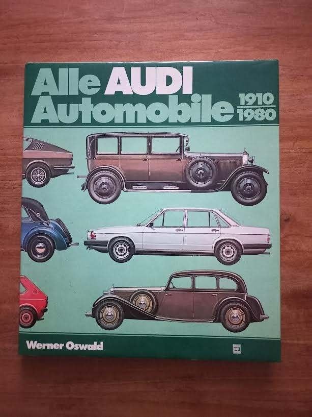 Alle Audi-Automobile 1910-1980 - Oswald, Werner., Ophalen of Verzenden, Zo goed als nieuw, Overige merken, Oswald, Werner