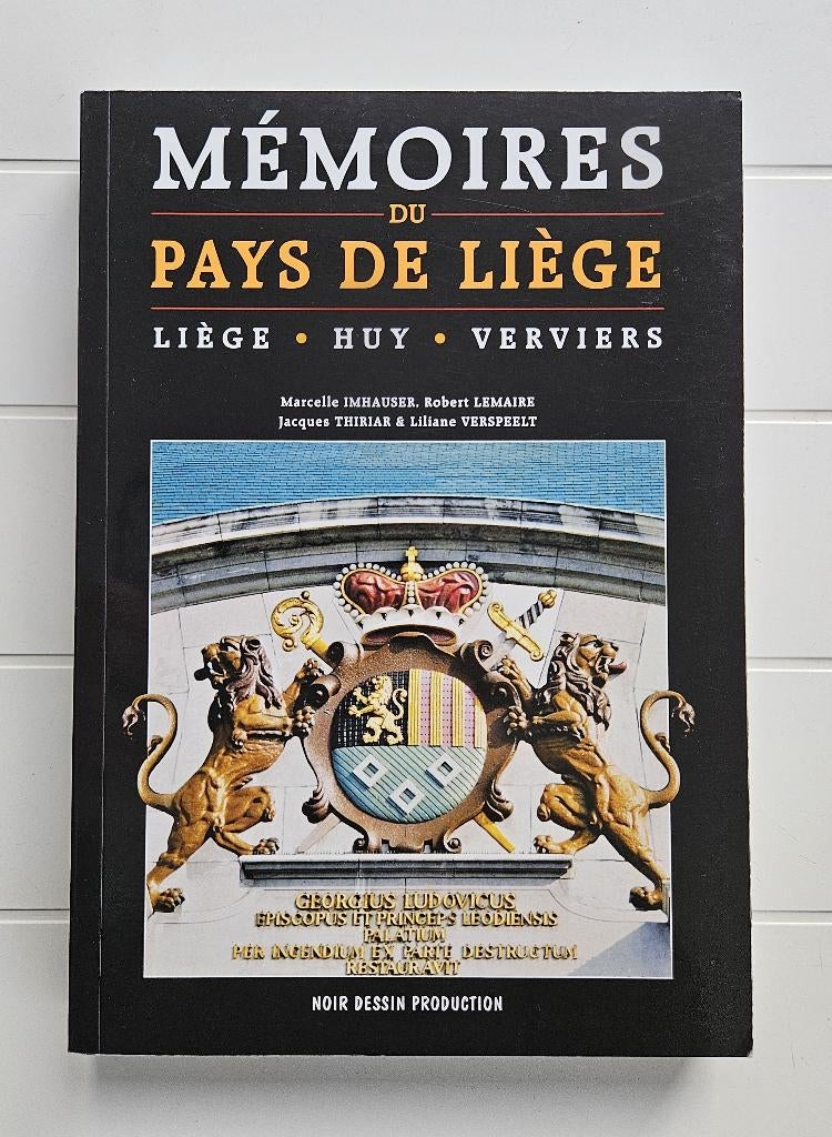 Mémoires du Pays de Liège. Liège, Huy, Verviers, Livres, Histoire nationale, Comme neuf, Enlèvement ou Envoi