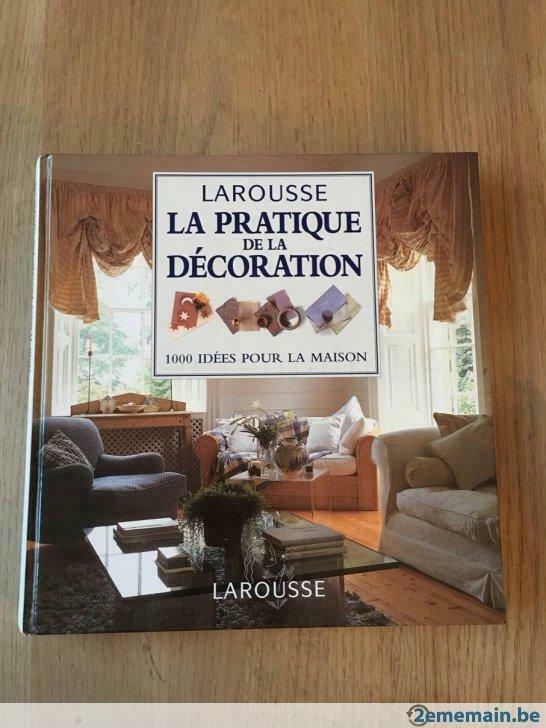LAROUSSE La Pratique de la Décoration, Livres, Maison & Jardinage, Neuf