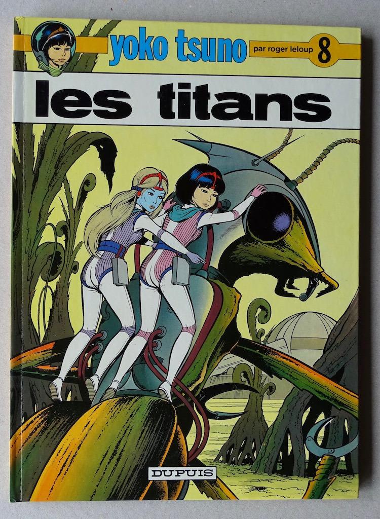 Yoko Tsuno tome 8, Leloup, Enlèvement ou Envoi, Une BD, Comme neuf