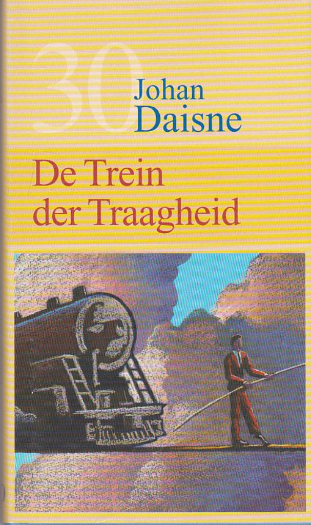 De Trein der Traagheid., Neuf, Enlèvement ou Envoi, Belgique, Johan Daisne