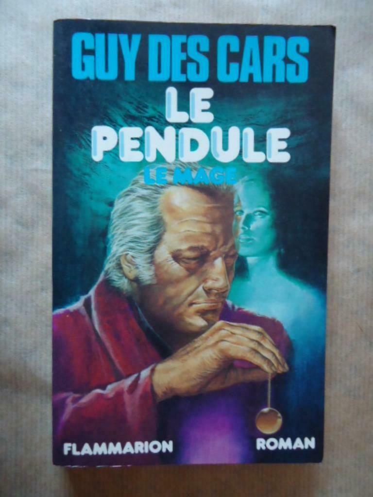 GUY DES CARS // LE PENDULE - LE MAGE, Livres, Romans, Utilisé, Enlèvement ou Envoi