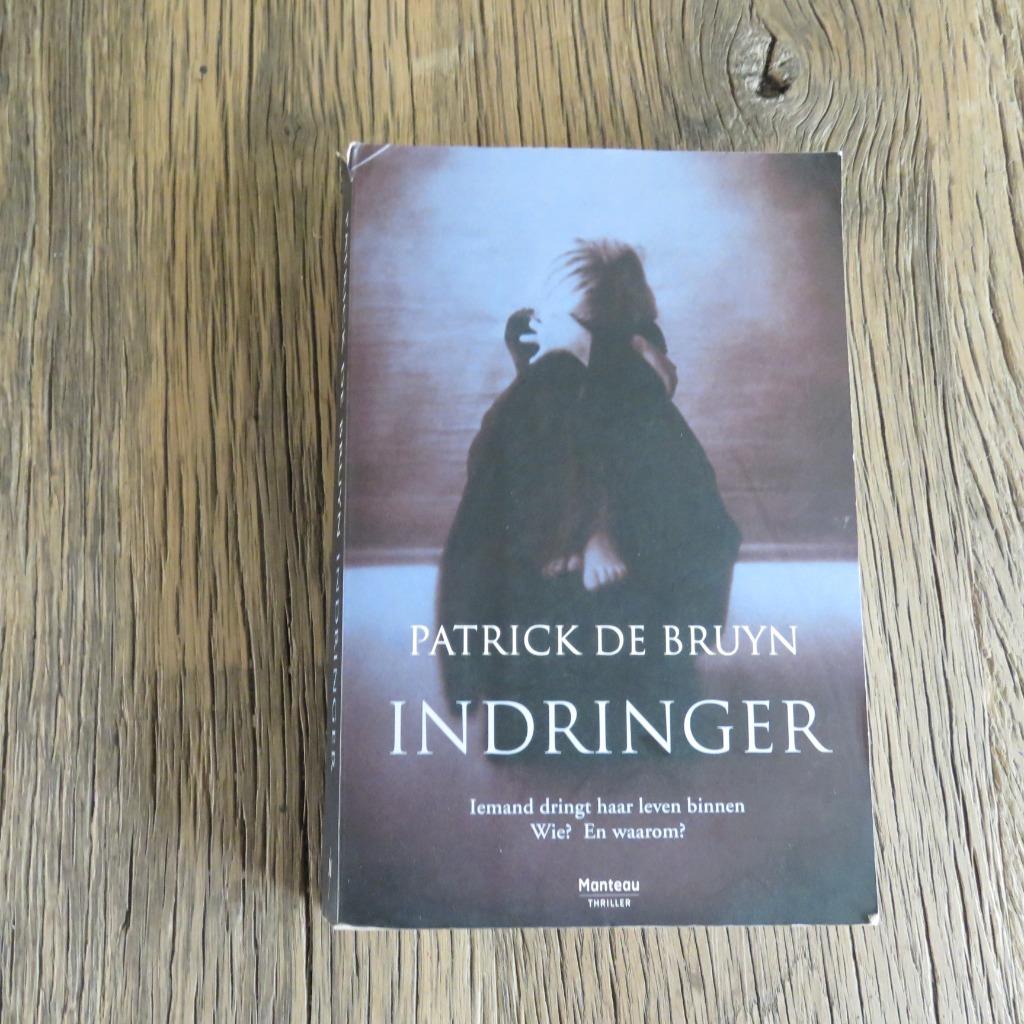 Indringer Patrick De Bruyn, Ophalen of Verzenden